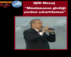 IŞİD Mesaj verdi  “Müslümanın girdiği yerden çıkartılamaz”