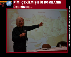  PİMİ ÇEKİLMİŞ BİR BOMBANIN ÜZERİNDE…
