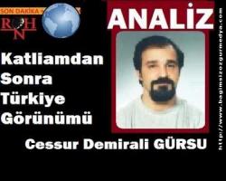Katliamdan Sonra Türkiye Görünümü