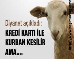 Kredi Kartı ile kurban kesilebilir ama...