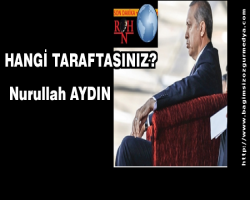 HANGİ TARAFTASINIZ?