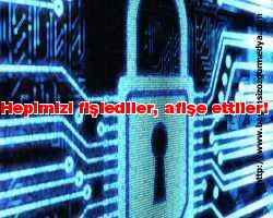 Hepimizi fişlediler, afişe ettiler!