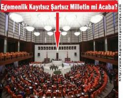 Egemenlik Kayıtsız Şartsız Milletin mi Acaba? Savcılık vekiller için 'zorla getirme' uyarısını kal
