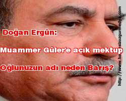 Doğan Ergün: Oğlunuzun adı neden Barış?