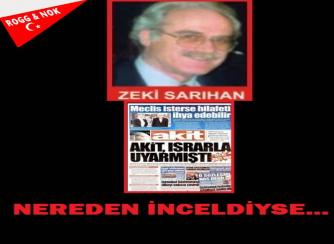 Zeki Sarıhan: NEREDEN İNCELDİYSE…