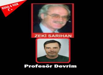 ZEKİ SARIHAN: Profesör Devrim