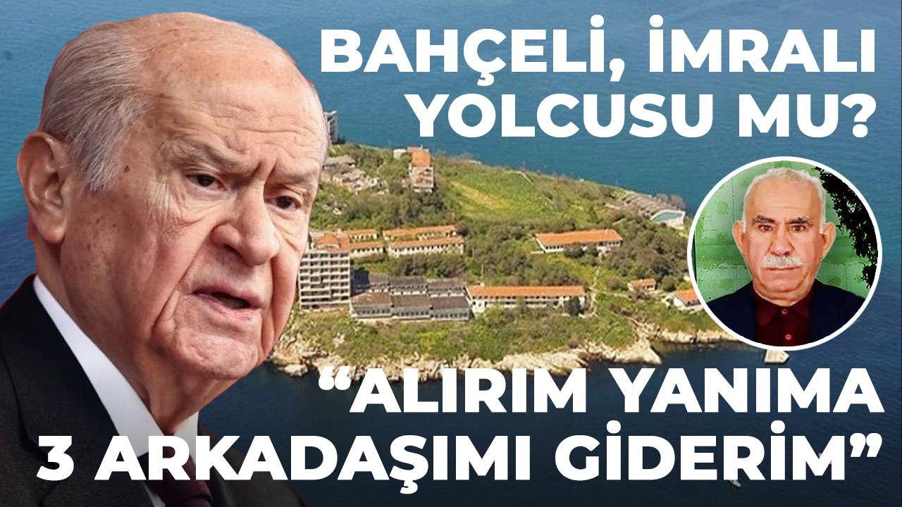 Bahçeli, İmralı yolcusu mu?